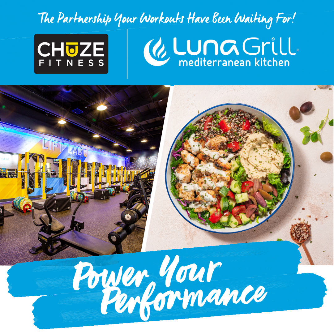 Power Your Performance: Chuze Fitness x Luna Grill
