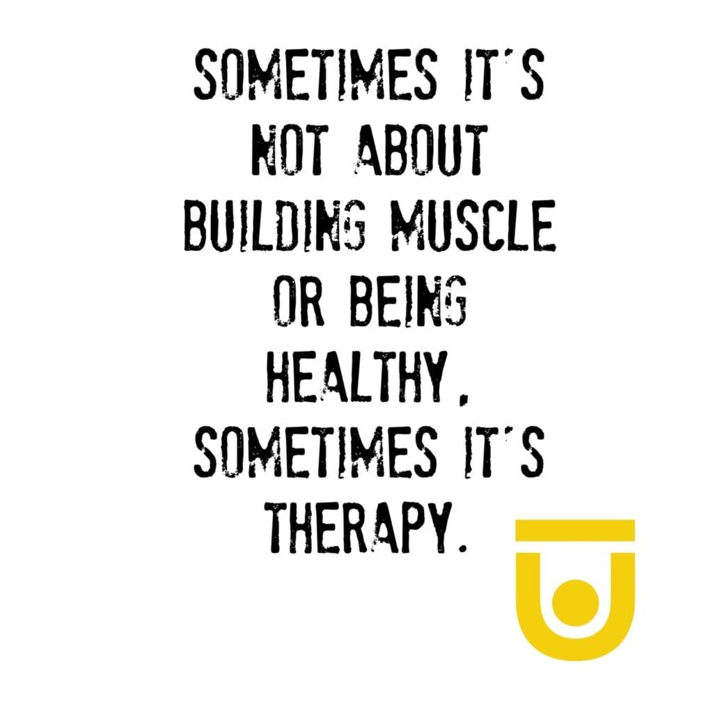 'Sometimes it's not about building muscle or being healthy. Sometimes it's therapy." Gym motivation.